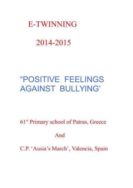 E-TWINNING 2014-2015 “POSITIVE FEELINGS AGAINST BULLYING’