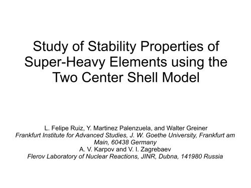 Study of Stability Properties of Super-Heavy Elements using the Two ...