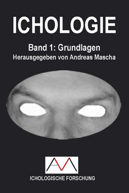 Ichologie â Eine EinfÃ¼hrung - AndreasMascha.de