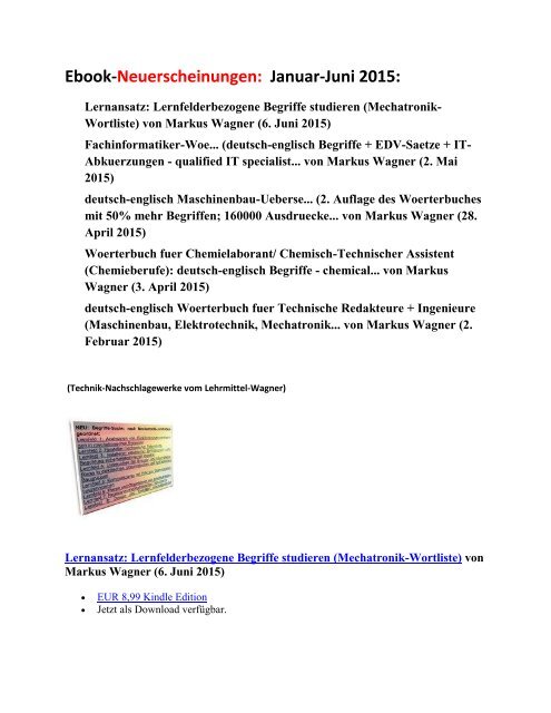 Ebook-Neuerscheinungen: Januar-Juni 2015: fuer Fachinformatiker Maschinenbau Chemielaborant Technische Redakteure Mechatroniker