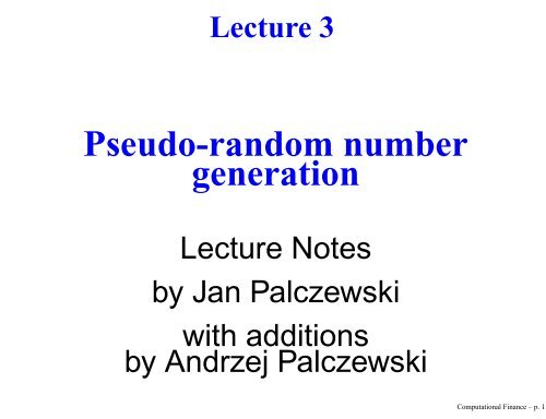 Lecture 3 Pseudo-random number generation