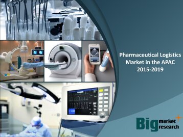 Pharmaceutical Logistics Market in the APAC 2015-2019
