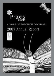 2007 Annual Report - Praxis Care Provides