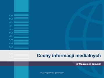 cechy informacji medialnych.pdf - Magdalena Szpunar