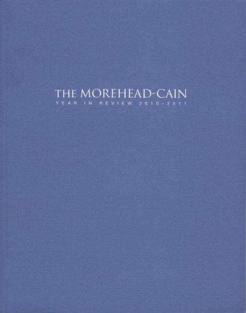 Year in Review 2010-2011 - Morehead-Cain