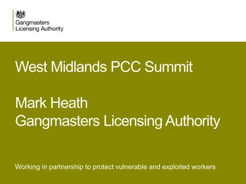 Gangmasters Licencing Authority - Mark Heath - West Midlands ...