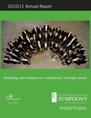 2011 Annual report FINAL - Kitchener-Waterloo Symphony