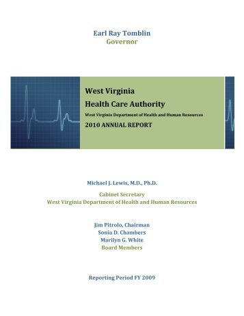 Annual Report 2010 - West Virginia Health Care Authority