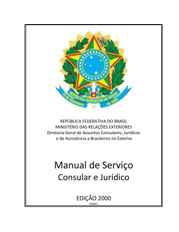 MANUAL DE SERVIÇO CONSULAR E JURÍDICO