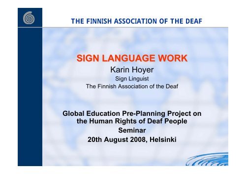 SIGN LANGUAGE WORK - World Federation of the Deaf