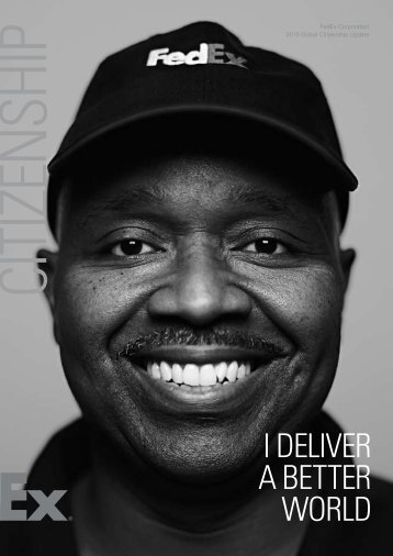 I DELIVER A BETTER WORLD - About FedEx