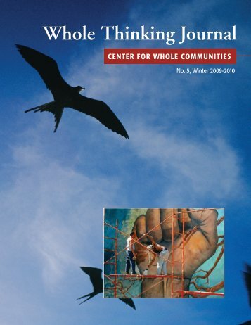 Whole Thinking Journal - Vol 5 - The Center for Whole Communities