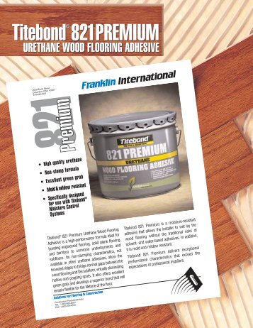 TitebondÂ® 821PREMIUM TitebondÂ® 821PREMIUM - FloorOne.com