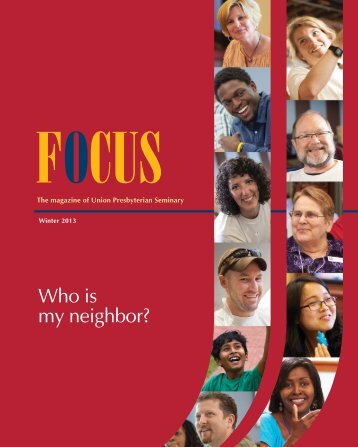 FOCUS Winter 2012:FOCUS Spring 04 - Union Presbyterian Seminary