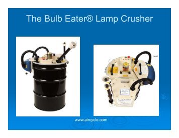 The Bulb Eater® Lamp Crusher