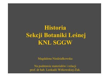 Prezentacja - Historia Sekcji Botaniki Lesnej.pdf - Stary serwis ...