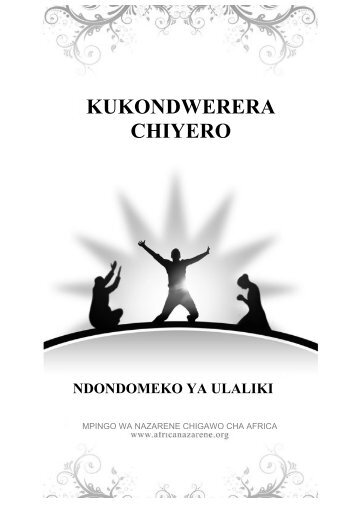 KUKONDWERERA CHIYERO - Church of the Nazarene Africa Region