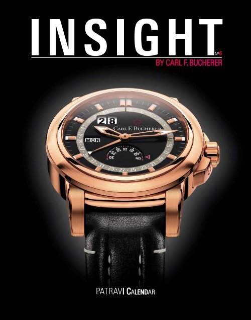 Magazine â€œInsightâ€ No.6 (PDF) - Carl F. Bucherer