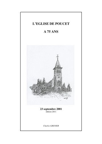 L'EGLISE DE POUCET A 75 ANS - Charles GRENIER