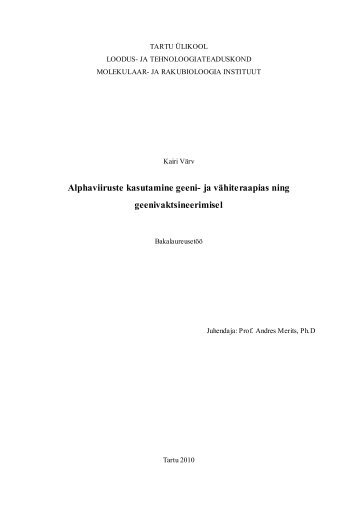 Alphaviiruste kasutamine geeni- ja vÃ¤hiteraapias ning ...