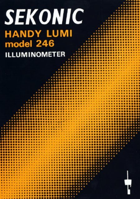 SEKONIC Hand Lumi  MODEL-246  セコニック Sekonic Handy Lumi 246 Illuminometer: English Quick Guide
