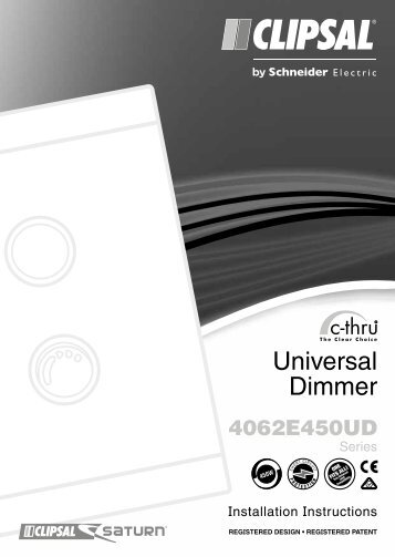 F2059/04 - 4062E450UD Series c-thru Universal Dimmer ... - Clipsal