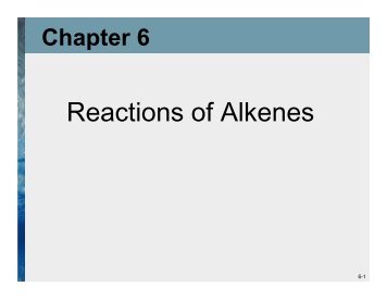 Chapter 6 - Reactions of Alkenes (student Version).pdf