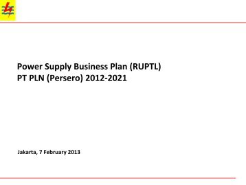 Power Supply Business Plan (RUPTL) PT PLN (Persero) 2012-2021