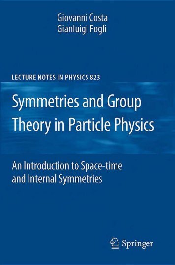 Symmetries and Group Theory in Particle Physics: An Introduction to ...