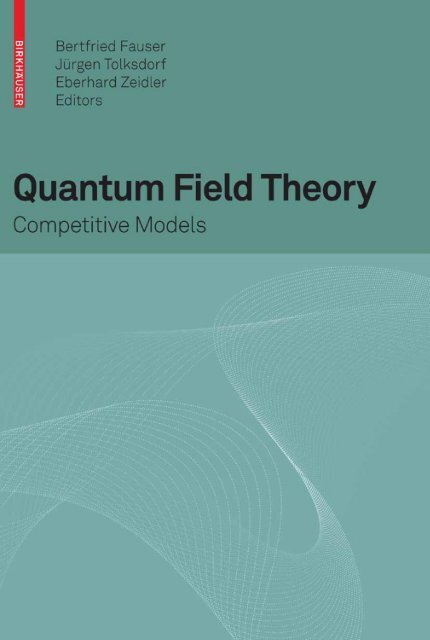 Quantum Field Theory Competitive Models - 