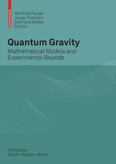 Quantum Gravity : Mathematical Models and Experimental Bounds