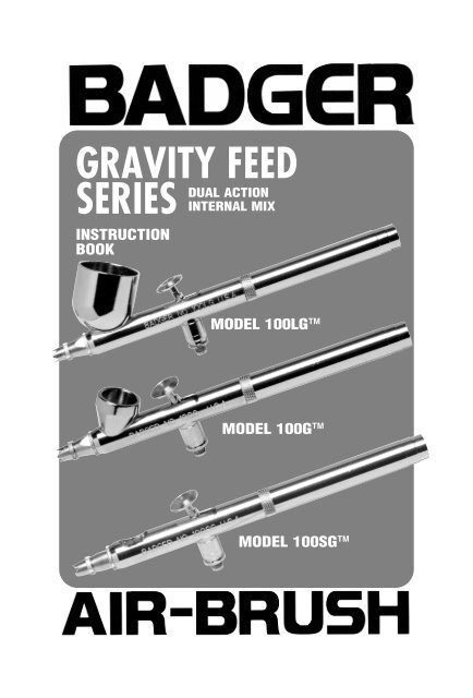 model 100 lg gravity feed - Badger Airbrush