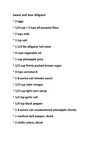 Sweet and Sour Alligator ~ 2 eggs ~ 1/4 cup + 2 ... - Oil Field Trash