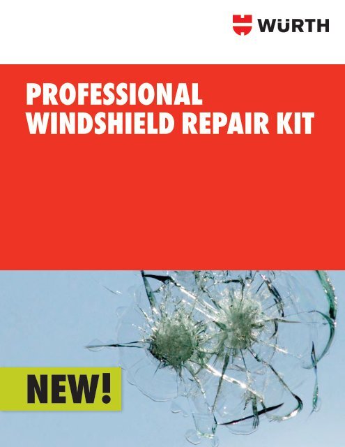 PROFESSIONAL WINDSHIELD REPAIR KIT - Wurth USA