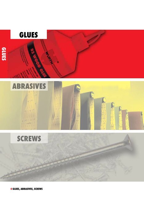 GLUES ABRASIVES SCREWS - Wurth