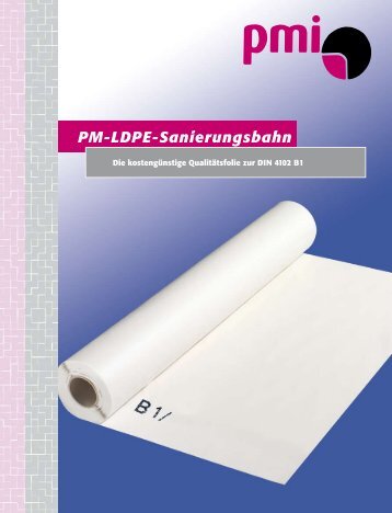 PM-LDPE-Sanierungsbahn - PMI-Plast GmbH