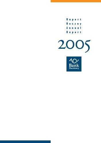 Raport Roczny 2005 PL (pdf 512 Kb) - Bank Pocztowy