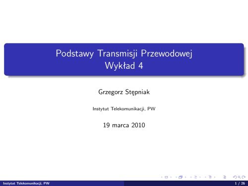 Podstawy Transmisji Przewodowej WykÅad 4 - cygnus