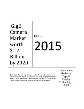 GigE Camera Market by Type & Imaging Technology - 2020 | MarketsandMarkets