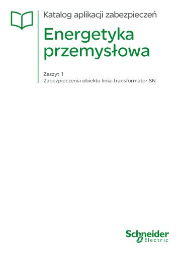 Energetyka przemysÅowa - Schneider Electric Energy Poland Sp. z o.o.