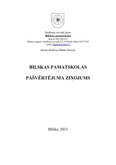 BILSKAS PAMATSKOLAS PAÅ VÄRTÄJUMA ZIÅOJUMS - Smiltene