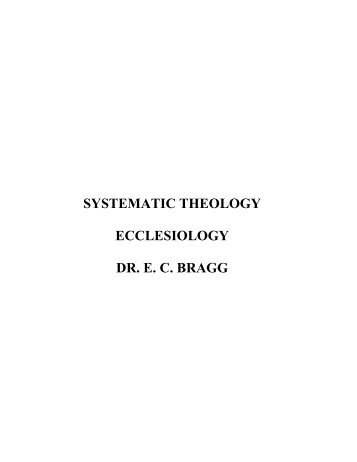 SYSTEMATIC THEOLOGY ECCLESIOLOGY DR ... - Trinity College