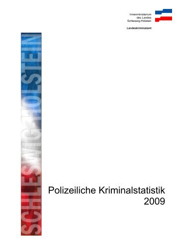 PKS 2009, 229 Seiten (PDF/1 MB) - Landespolizei Schleswig-Holstein