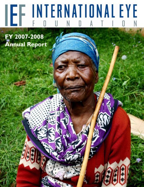 2008 Annual Report - The International Eye Foundation