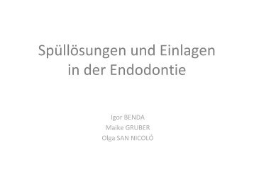 Kons-Referat SpÃ¼llÃ¶sungen und Einlagen in der Endodontiex