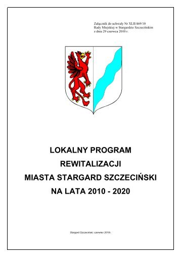 lokalny program rewitalizacji miasta stargard szczeciÅski na lata 2010