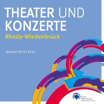 THEATER UND KONZERTE - Spielzeit 2015|2016