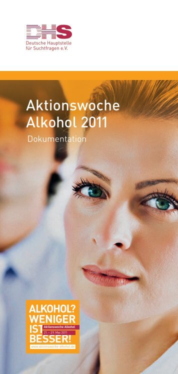 Dokumentation Aktionswoche 2011 - Aktionswoche Alkohol