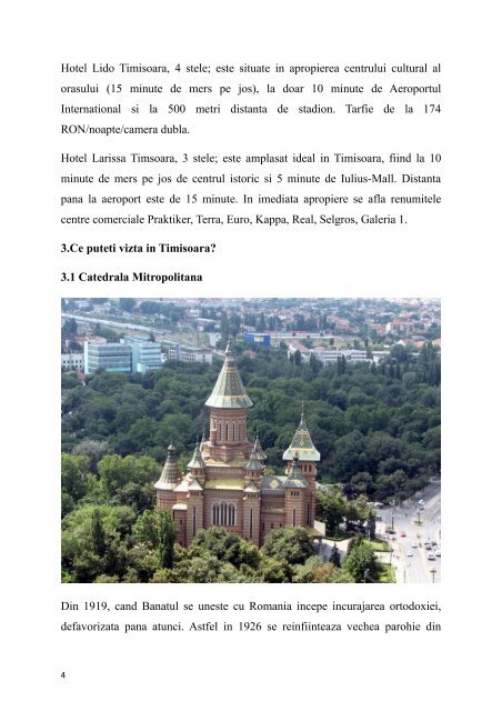 TURIST PENTRU O ZI IN TIMISOARA