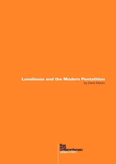 Loneliness and the Modern Pentathlon - Fine Arts Unternehmen